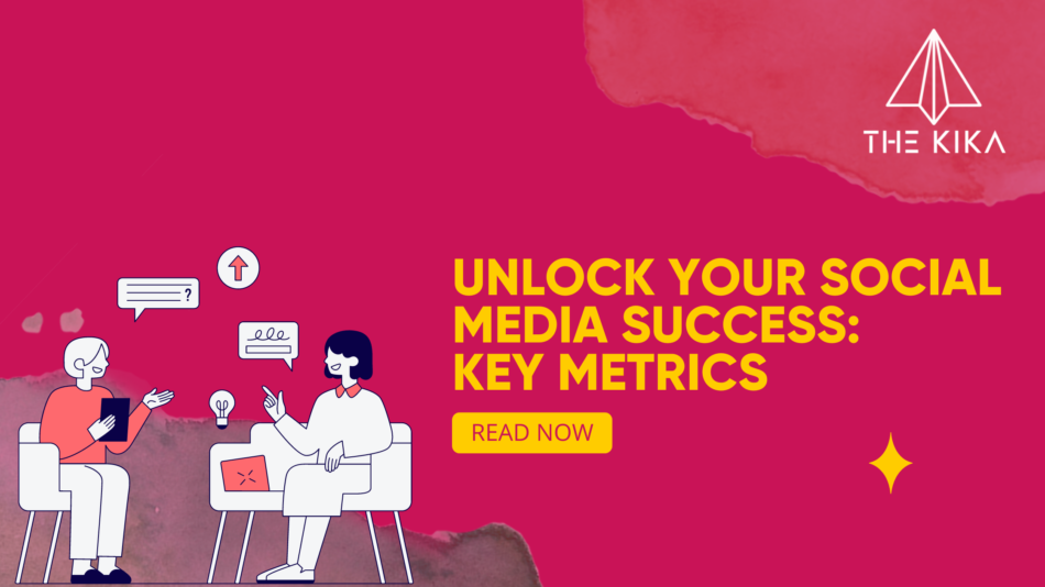 Unlock Your Social Media Success: Key Metrics