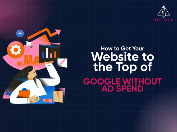 How to Get Your Website to the Top of Google Without Ad Spend