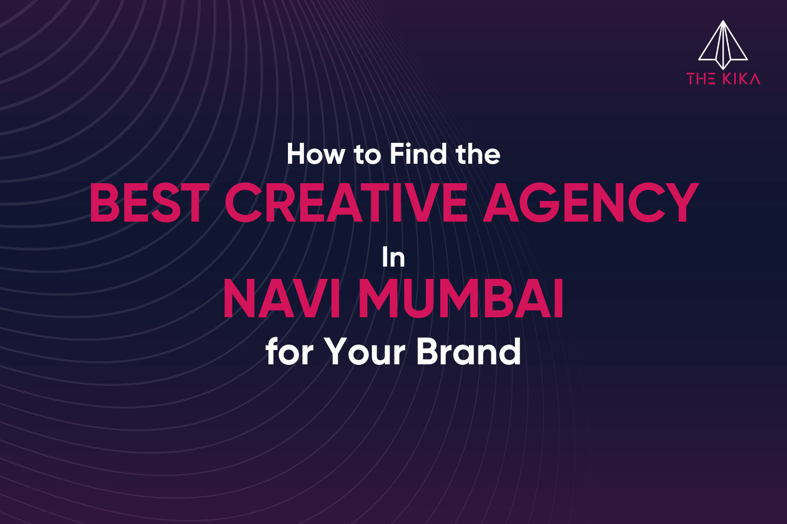 How to Find the Best Creative Agency in Navi Mumbai for Your Brand