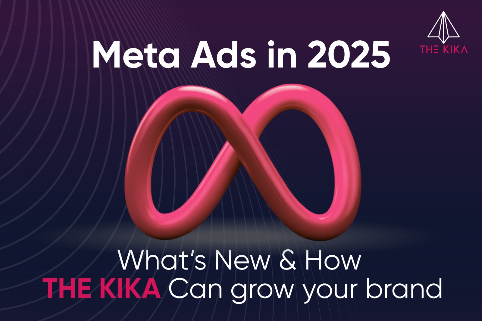 Meta Ads in 2025: What’s Changed and What It Means for Your Business