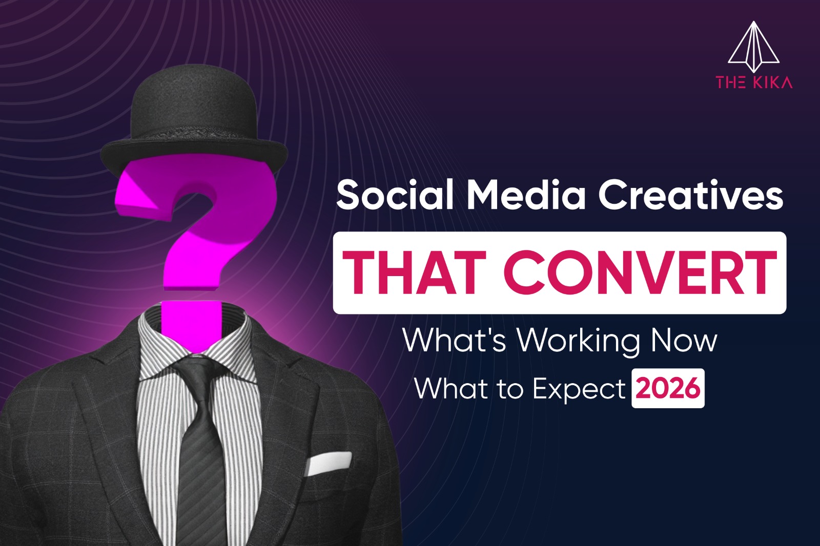 Social Media Creatives That Convert: What’s Working Now and What to Expect in 2026
