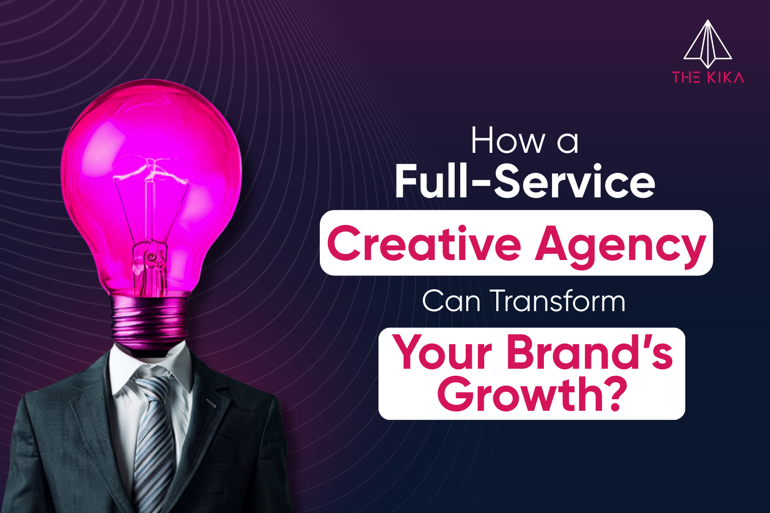 How Choosing a Full Service Creative Agency Can Transform Your Brand Growth