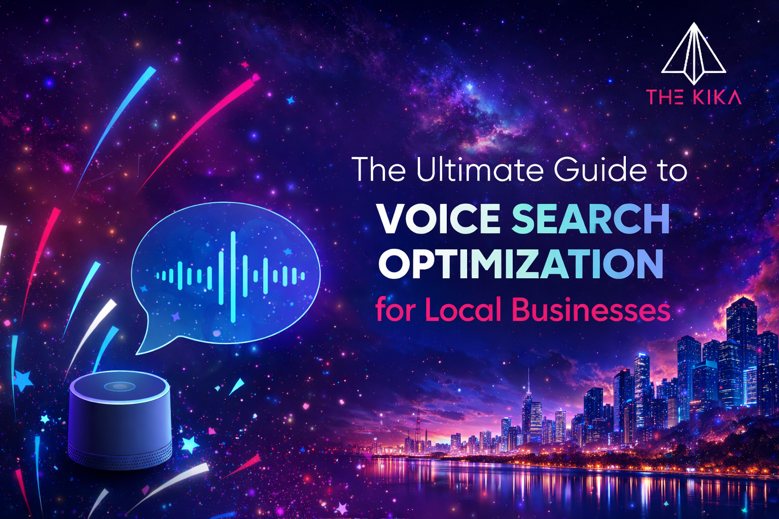 The Ultimate Guide to Voice Search Optimization for Local Businesses 