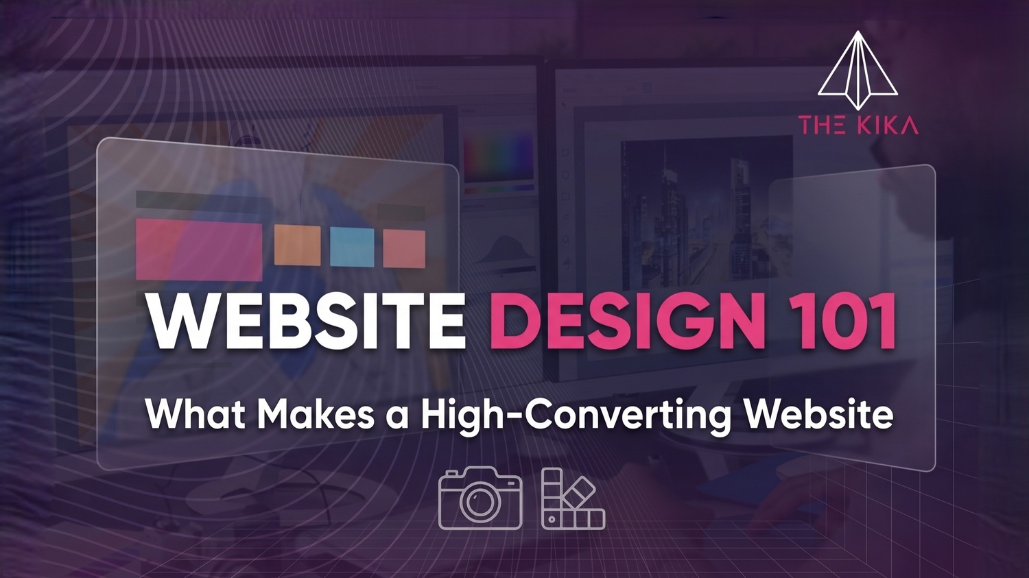 Website Design 101: What Makes a High-Converting Website